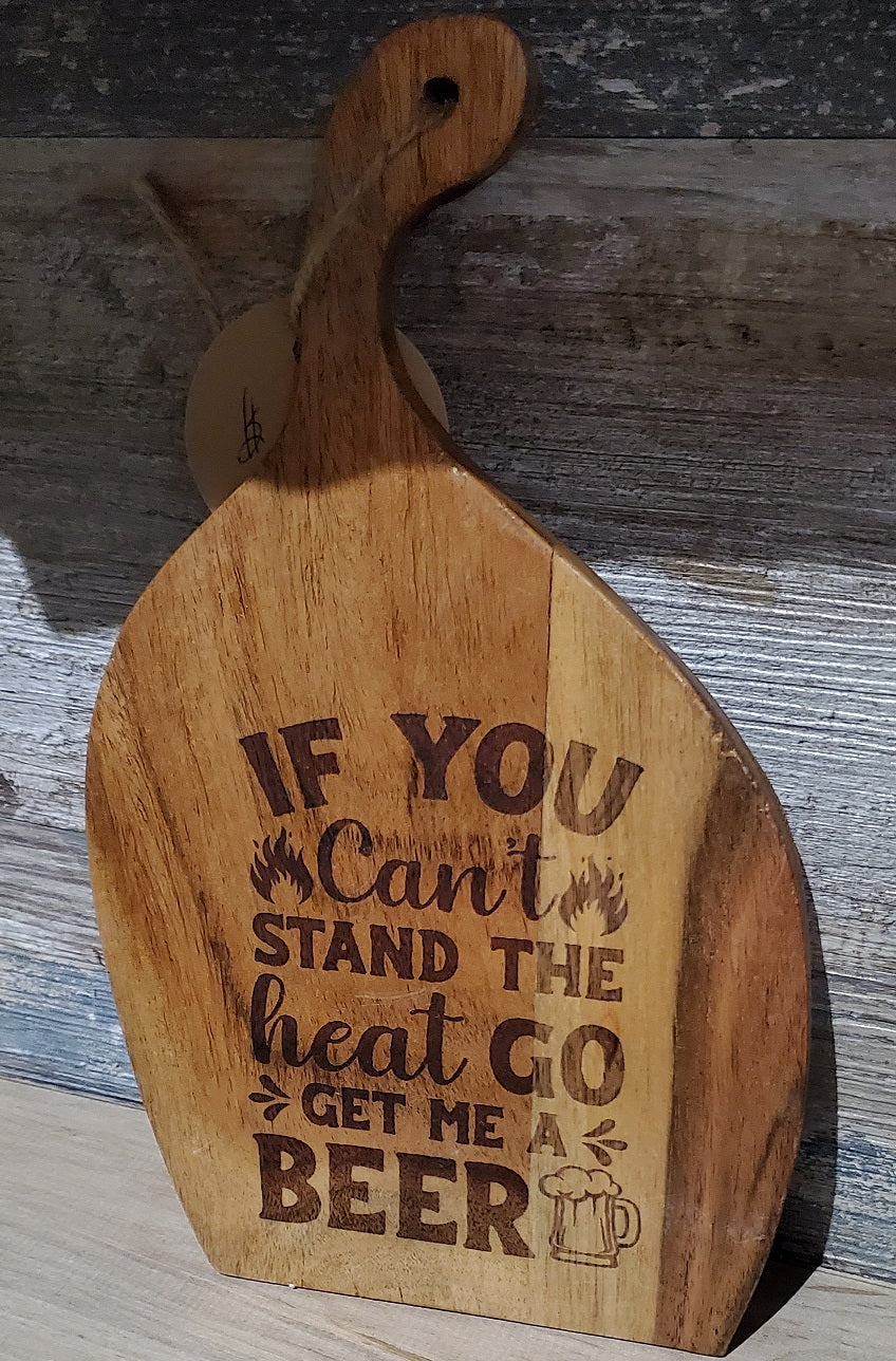 If you can't stand the heat...... Serving Board Acacia Wood